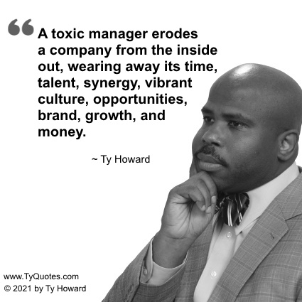 Ty Howard's Quote about Toxic Managers