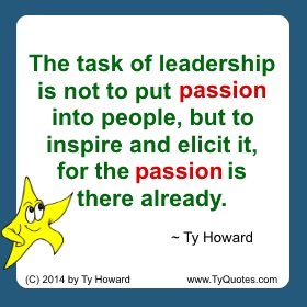 Ty Howard's Quote on Leadership, Quotes for Leaders, Quotes on Leadership