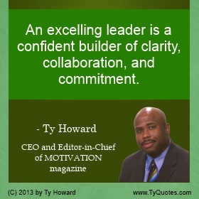 Ty Howard's Leadership, Quotes on Leadership